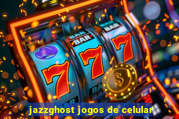 jazzghost jogos de celular